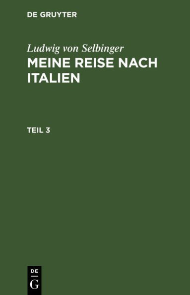 Ludwig Selbiger: Meine Reise nach Frankreich in den Jahren 1800 und 1801. Teil