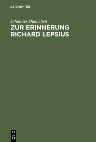 Title: Zur Erinnerung Richard Lepsius, Author: Johannes D michen