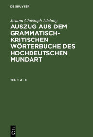 Title: A - E, Author: Johann Christoph Adelung