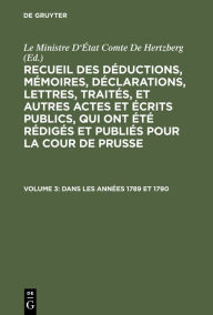 Title: Dans les années 1789 et 1790, Author: Le Ministre D' tat Comte De Hertzberg