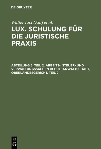 Arbeits-, Steuer- und Verwaltungssachen Rechtsanwaltschaft, Oberlandesgericht, Teil 2: Bezirksverwaltungsgericht - Verwaltungsgerichte und Beschutzbeh rden