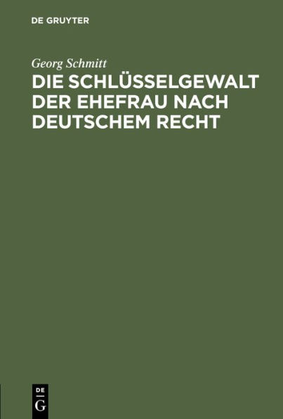 Die Schlüsselgewalt der Ehefrau nach deutschem Recht