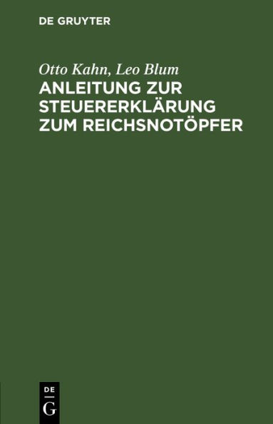 Anleitung zur Steuererklärung zum Reichsnotöpfer: nach dem Gesetz vom 31. Dezember 1919