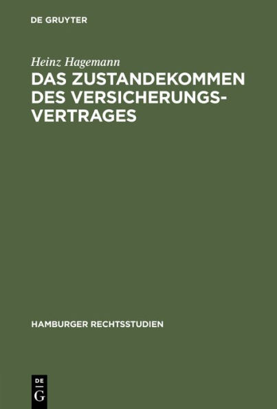 Das Zustandekommen des Versicherungsvertrages