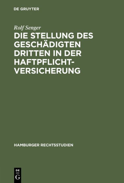 Die Stellung des gesch digten Dritten in der Haftpflichtversicherung