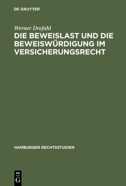 Die Beweislast und die Beweisw rdigung im Versicherungsrecht