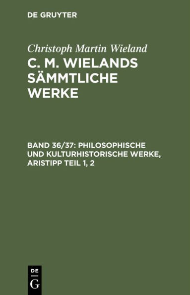 Philosophische Und Kulturhistorische Werke, Aristipp Teil 1, 2