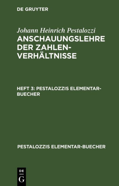 Pestalozzis Elementar-Buecher Anschauungslehre der Zahlenverhältnisse