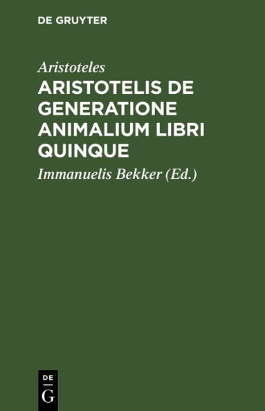 Aristotelis de generatione animalium libri quinque