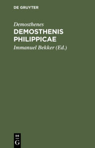 Title: Demosthenis Philippicae, Author: Demosthenes