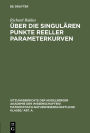 Über die singulären Punkte reeller Parameterkurven