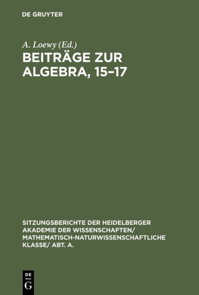 Beiträge zur Algebra, 15-17