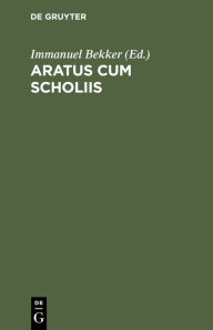 Title: Aratus Cum Scholiis, Author: Immanuel Bekker
