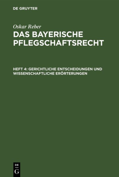 Gerichtliche Entscheidungen und wissenschaftliche Erörterungen