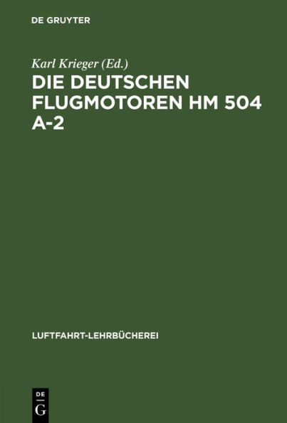 Die deutschen Flugmotoren HM 504 A-2