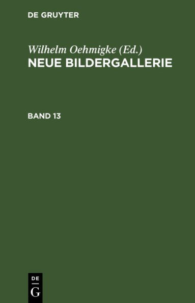 Neue Bildergallerie. Band 13