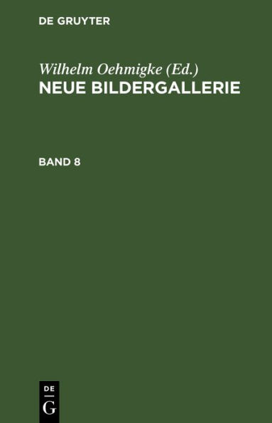 Neue Bildergallerie. Band 8