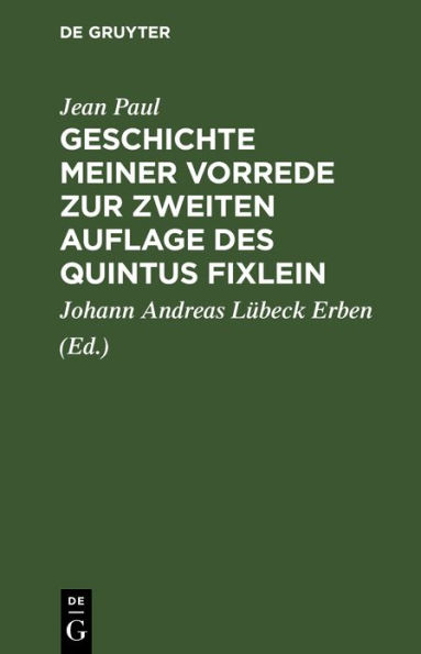 Geschichte meiner Vorrede zur zweiten Auflage des Quintus Fixlein