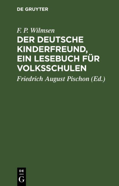 Der Deutsche Kinderfreund, ein Lesebuch für Volksschulen