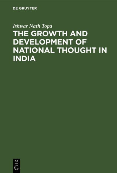 The Growth and Development of National Thought in India