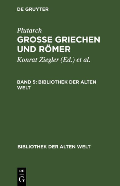 Grosse Griechen und Römer Bibliothek der Alten Welt