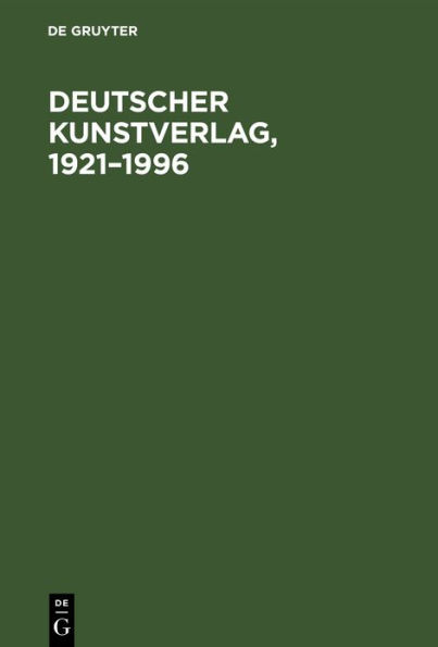 Deutscher Kunstverlag, 1921-1996: Geschichte und Zukunft