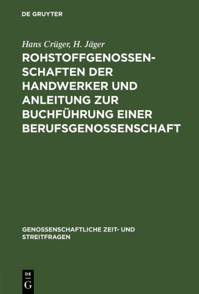 Rohstoffgenossenschaften Der Handwerker Und Anleitung Zur Buchfï¿½hrung Einer Berufsgenossenschaft