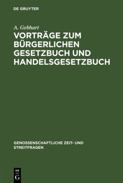 Vorträge zum Bürgerlichen Gesetzbuch und Handelsgesetzbuch