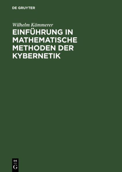 Einführung in mathematische Methoden der Kybernetik