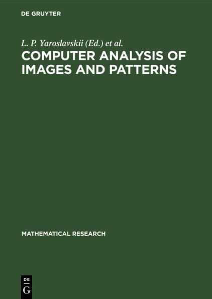 Computer Analysis of Images and Patterns: Proceedings of the International Conference on Automatic Image Processing Held in Wismar (GDR), September 2-4, 1987