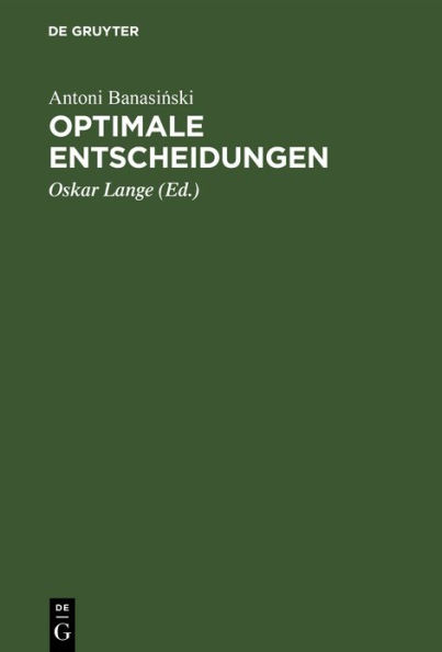 Optimale Entscheidungen: Grundriß der Optimierungsrechnung