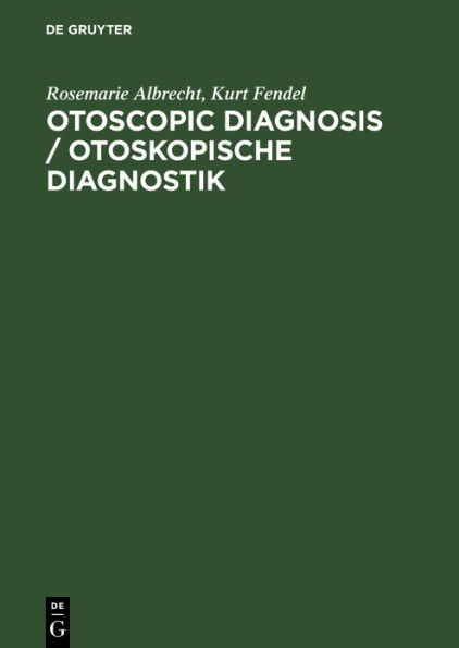 Otoscopic Diagnosis / Otoskopische Diagnostik