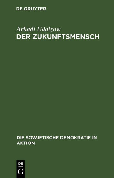 Der Zukunftsmensch: (ï¿½ber Eine Diskussion in Der Literaturnaja Gaseta)