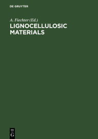 Title: Lignocellulosic Materials, Author: A. Fiechter