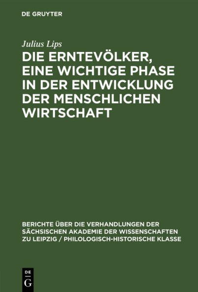 Die Erntevölker, eine wichtige Phase in der Entwicklung der menschlichen Wirtschaft