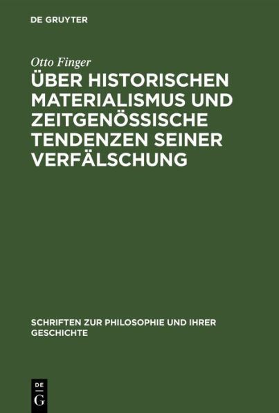 ber historischen Materialismus und zeitgen ssische Tendenzen seiner Verf lschung