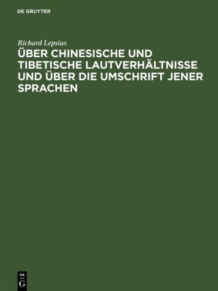 Über chinesische und tibetische Lautverhältnisse und über die Umschrift jener Sprachen