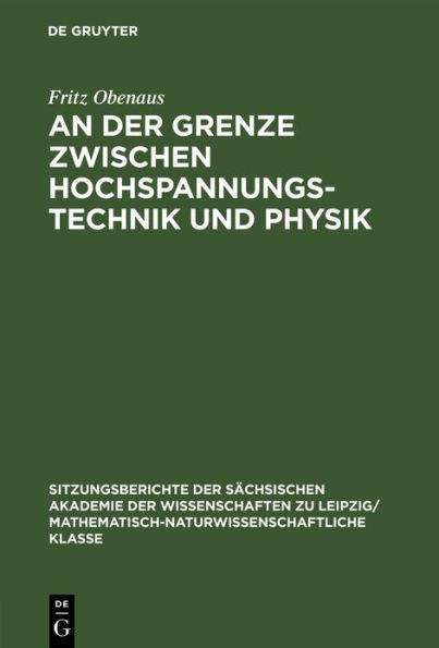 An Der Grenze Zwischen Hochspannungstechnik Und Physik