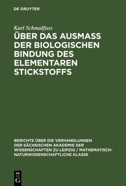Über das Ausmass der biologischen Bindung des elementaren Stickstoffs