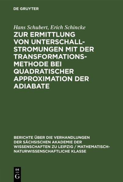 Zur Ermittlung Von Unterschallstromungen Mit Der Transformationsmethode Bei Quadratischer Approximation Der Adiabate