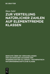 Title: Zur Verteilung natürlicher Zahlen auf elementfremde Klassen, Author: Hans Sali