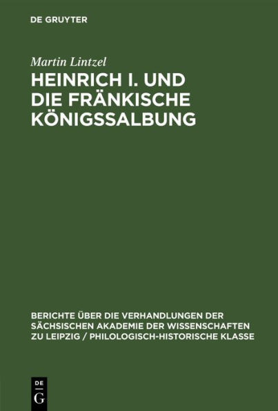 Heinrich I. und die fränkische Königssalbung