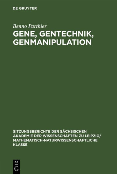 Gene, Gentechnik, Genmanipulation