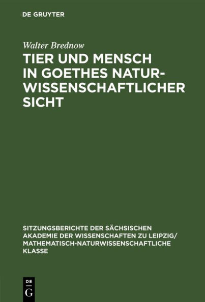 Tier und Mensch in Goethes naturwissenschaftlicher Sicht