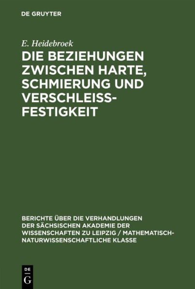 Die Beziehungen zwischen Harte, Schmierung und Verschleissfestigkeit
