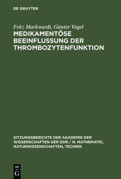 Medikament se Beeinflussung der Thrombozytenfunktion: Experimentelle und klinische Untersuchungen mit Azetylsalizyls ure