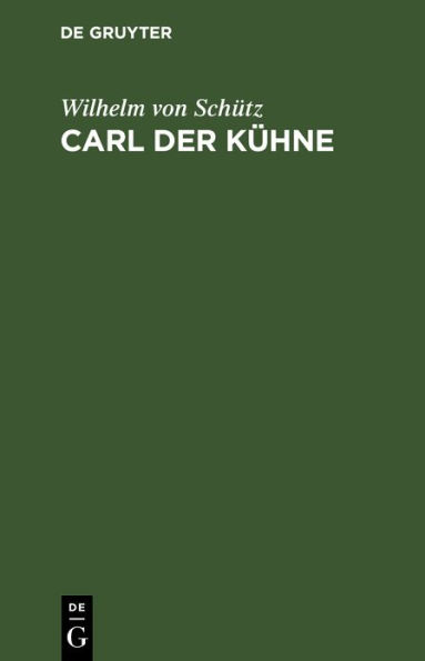 Carl der Kühne