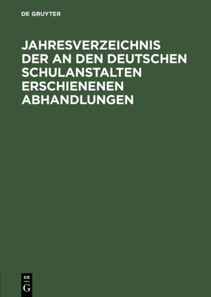 Jahresverzeichnis Der an Den Deutschen Schulanstalten Erschienenen Abhandlungen: 1916-1929. Vorlï¿½ufige Verï¿½ffentlichung: Preussen