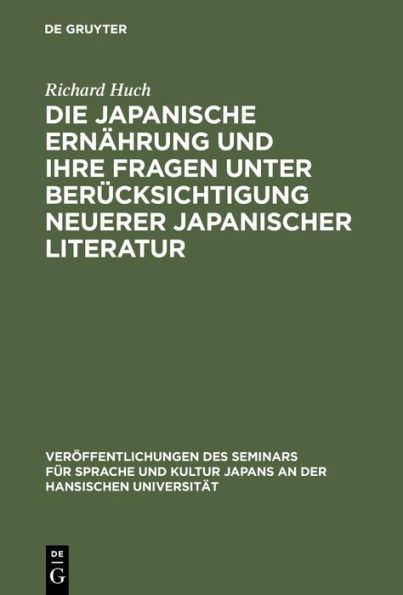 Die japanische Ern hrung und ihre Fragen unter Ber cksichtigung neuerer japanischer Literatur