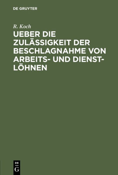 Ueber die Zulässigkeit der Beschlagnahme von Arbeits- und Dienst-Löhnen